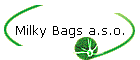 Milky Bags a.s.o.